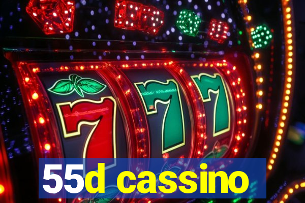 55d cassino